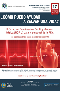 ¿CÓMO PUEDO AYUDAR A SALVAR UNA VIDA? . II CURSO DE REANIMACIÓN CARDIOPULMONAR BÁSICA (RCP B) PARA EL PERSONAL DE LA PFA. 