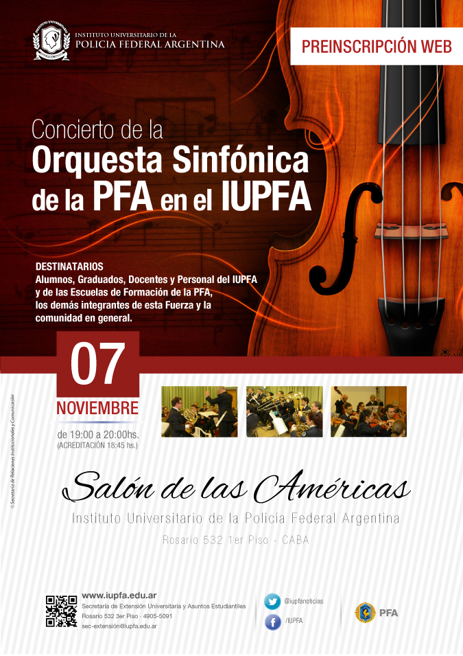 IUPFA . 07 DE NOVIEMBRE . CONCIERTO DE LA ORQUESTA SINFÓNICA DE LA POLICIA FEDERAL ARGENTINA EN EL IUPFA