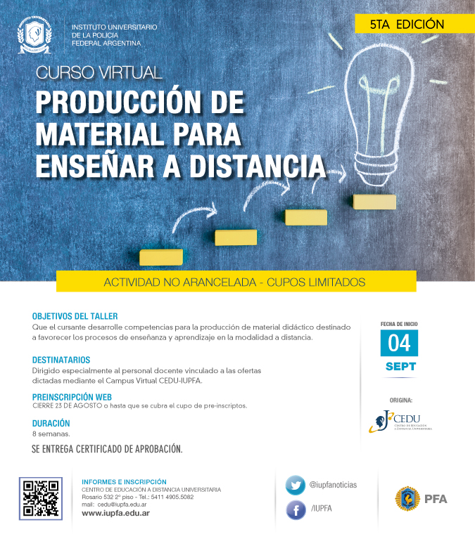 04 DE SEPTIEMBRE . CURSO VIRTUAL . PRODUCCIÓN DE MATERIALES PARA ENSEÑAR A DISTANCIA . IUPFA