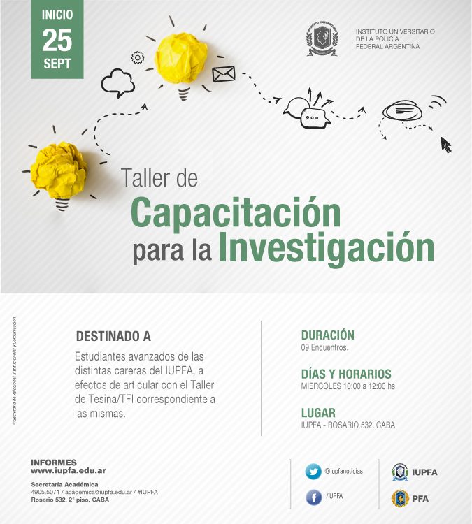 25 DE SEPTIEMBRE . TALLER DE CAPACITACIÓN PARA LA INVESTIGACIÓN . IUPFA