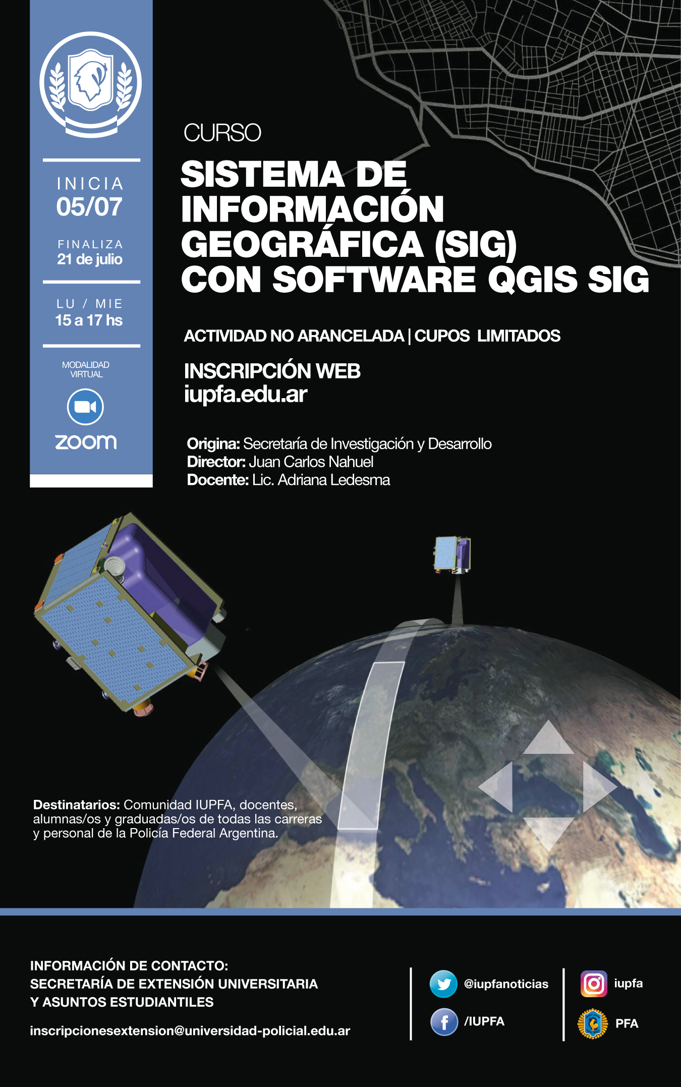 05 DE JULIO . CURSO SISTEMA DE INFORMACIÓN GEOGRÁFICA (SIG) CON SOFTWARE QGIS SIG . IUPFA