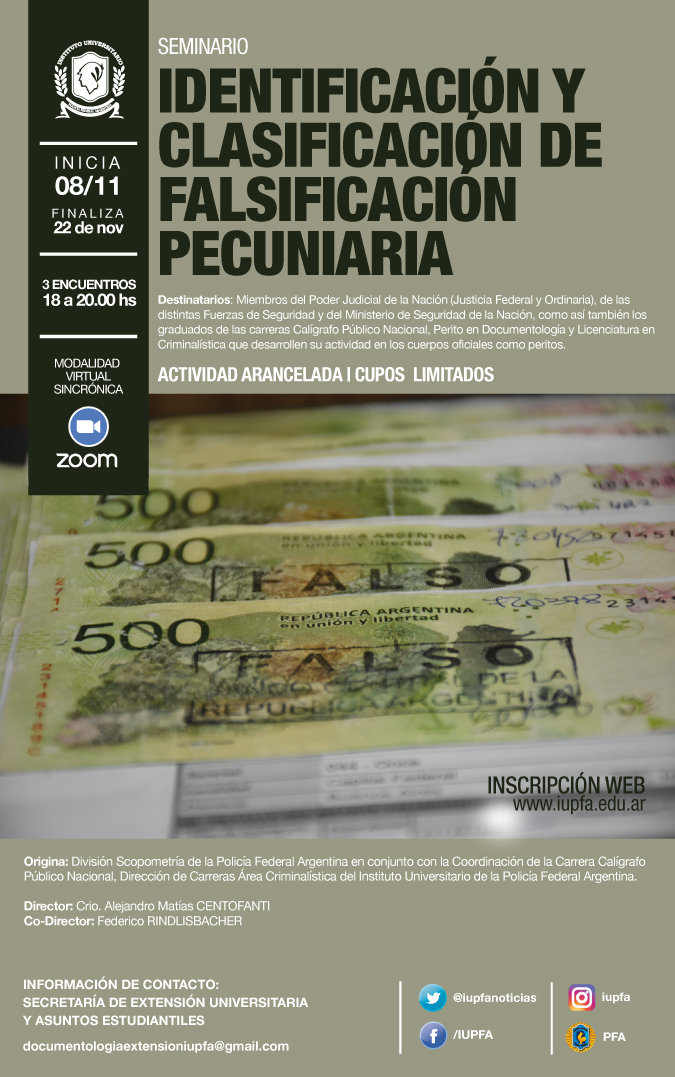 08 DE NOVIEMBRE . SEMINARIO: IDENTIFICACIÓN Y CLASIFICACIÓN DE FALSIFICACIÓN PECUNIARIA. . IUPFA