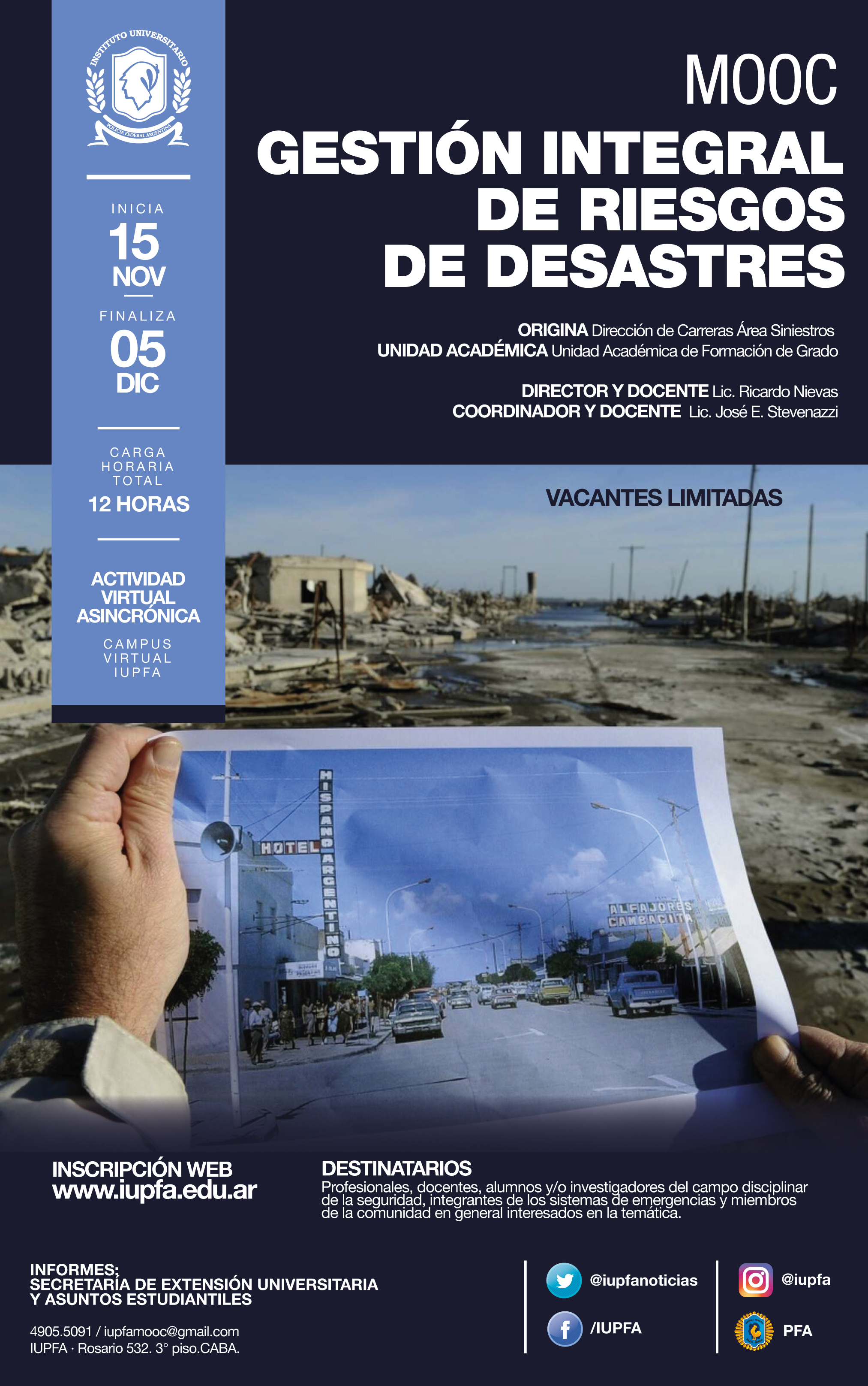 15 DE NOVIEMBRE . MOOC: GESTIÓN INTEGRAL DE RIESGOS DE DESASTRES . IUPFA