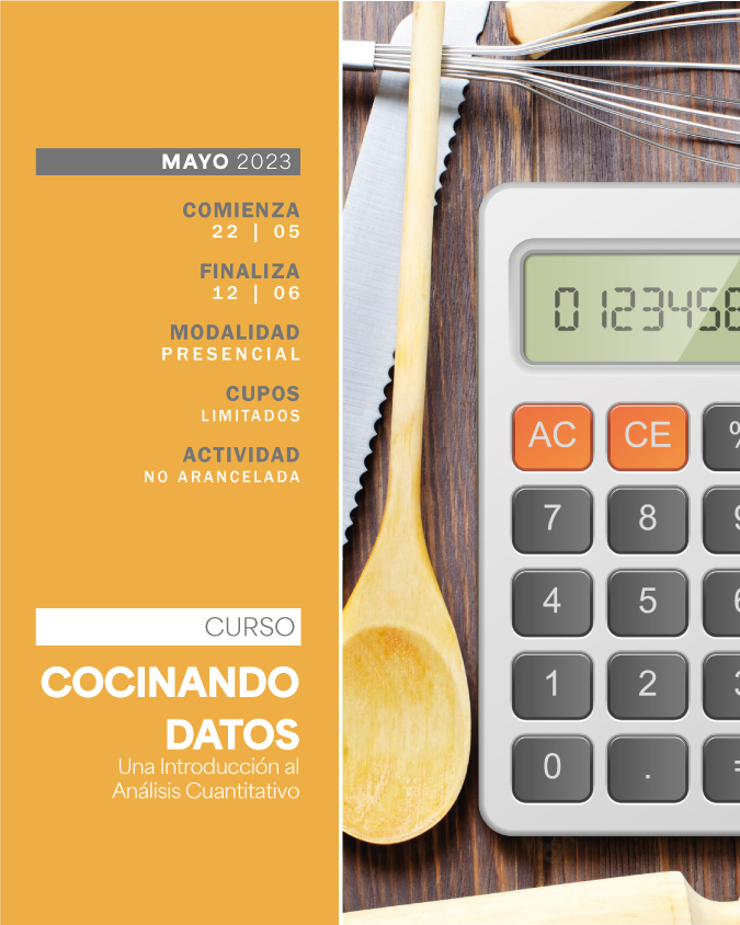 22 DE MAYO . CURSO: COCINANDO DATOS: UNA INTRODUCCIÓN AL ANÁLISIS CUANTITATIVO . IUPFA