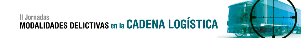 18, 25 y 31 DE OCTUBRE . JORNADAS MODALIDADES DELICTIVAS EN LA CADENA LOGÍSTICA